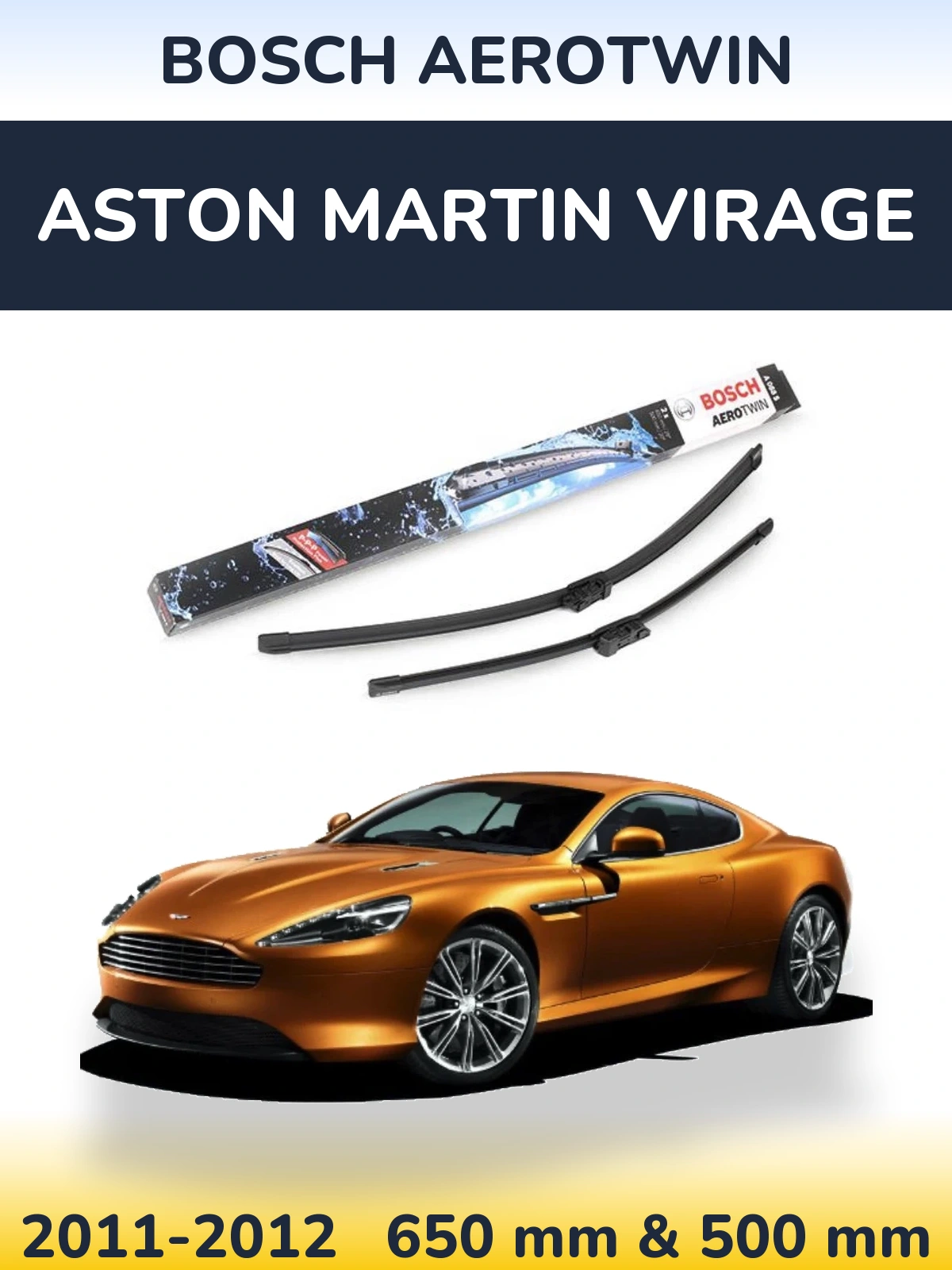 Komplet przednich wycieraczek BOSCH AeroTwin 650 & 500 mm do Aston Martin Virage 2011-2012