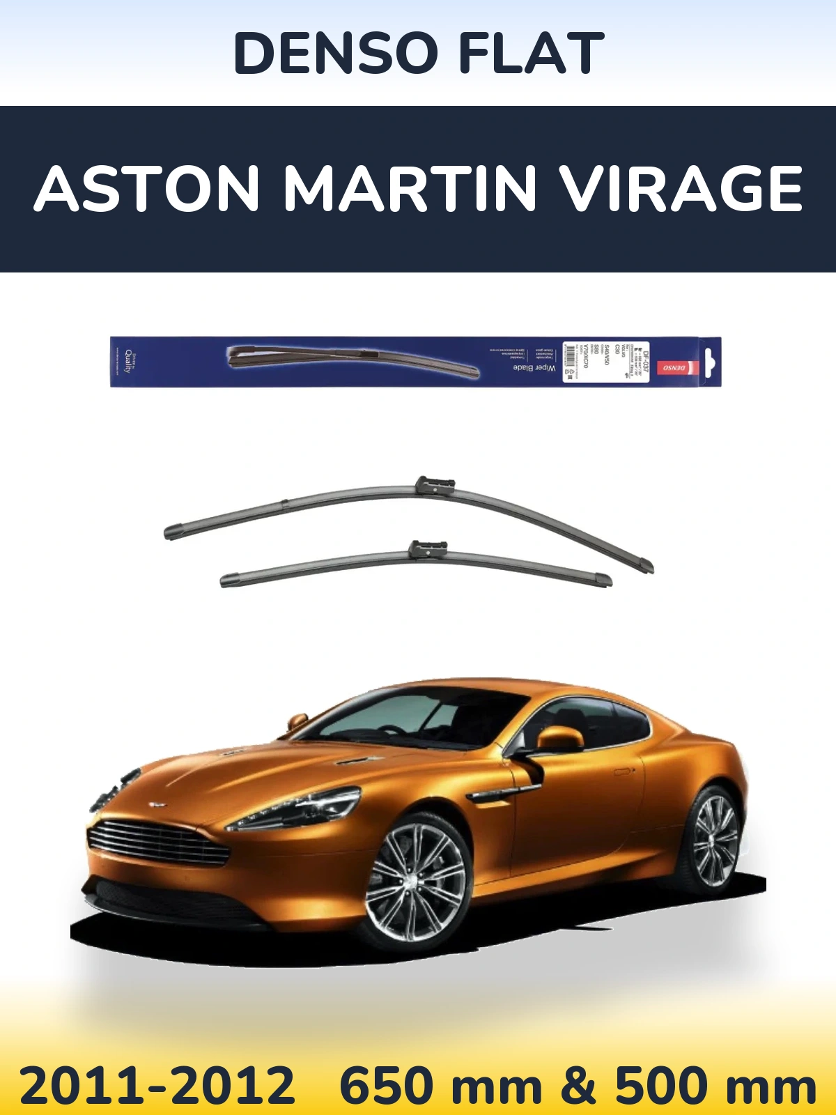 Komplet przednich wycieraczek Denso Flat 650 & 500 mm do Aston Martin Virage 2011-2012