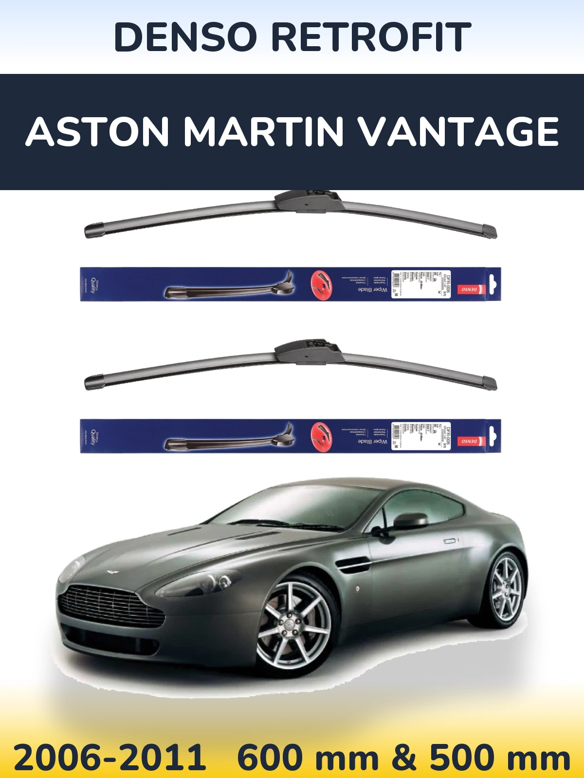 Front wiper blade set Denso Retrofit 600 & 500 mm for Aston Martin Vantage 2006-2011