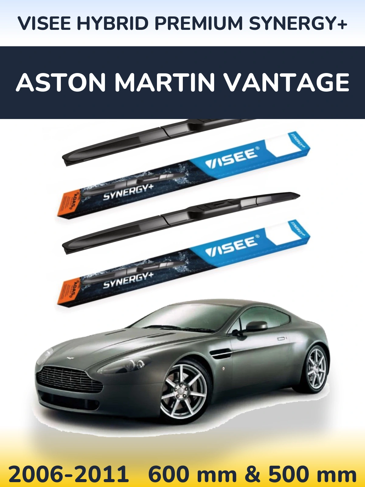 Komplet przednich wycieraczek VISEE HYBRID PREMIUM SYNERGY+ 600 & 500 mm do Aston Martin Vantage 2006-2011