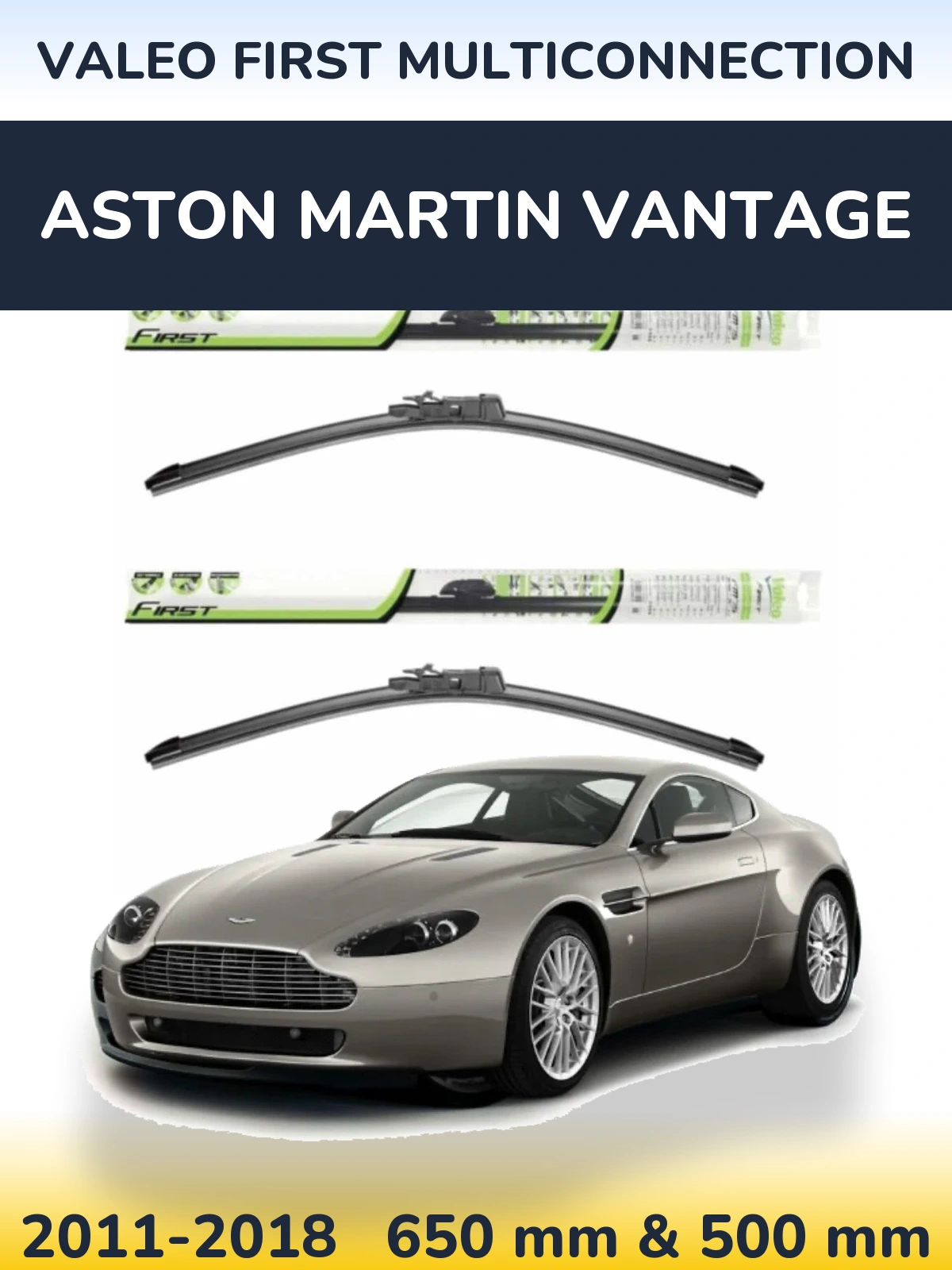 Front wiper blade set Valeo First MultiConnection 650 & 500 mm for Aston Martin Vantage 2011-2018