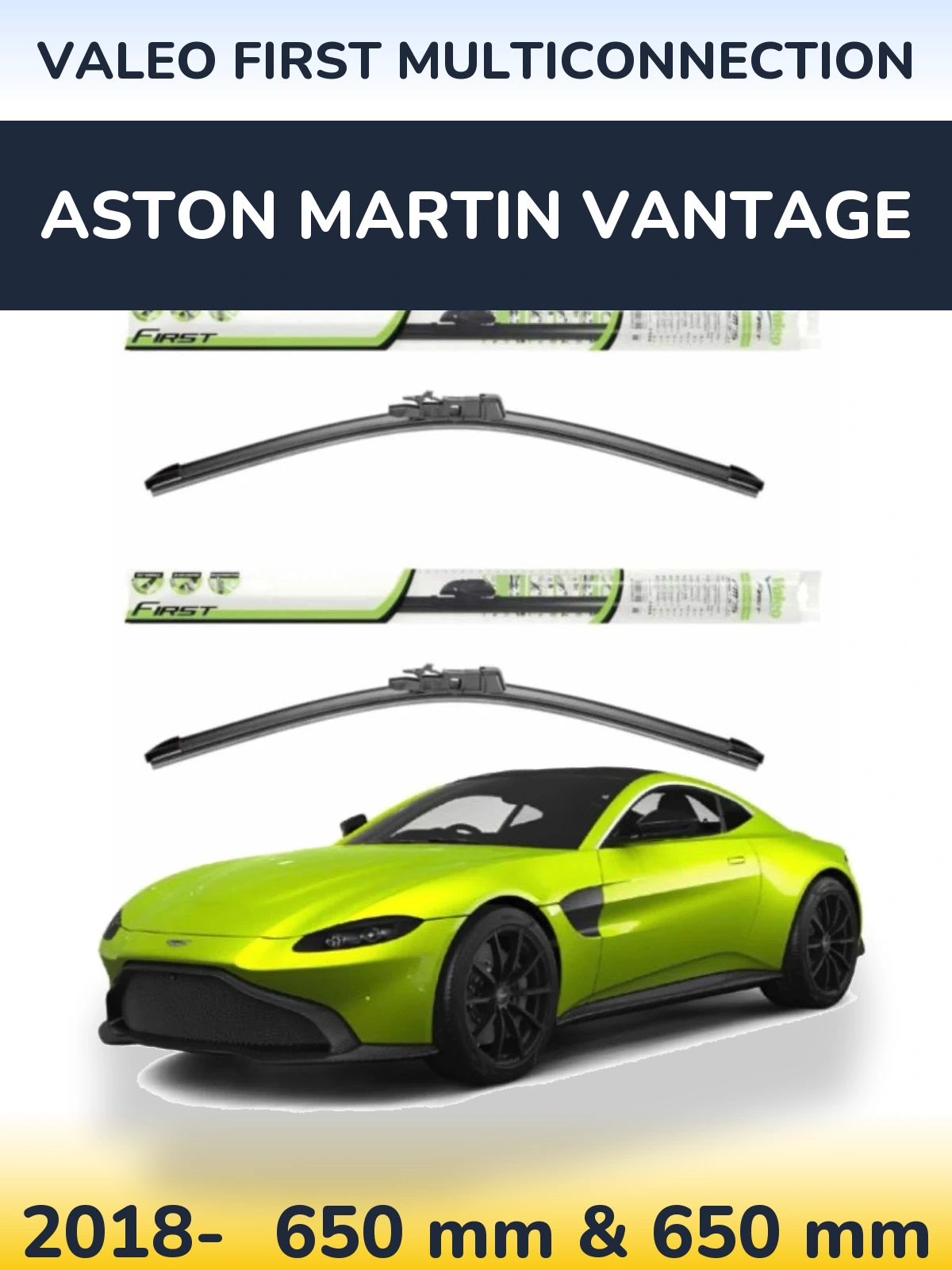 Комплект передних дворников Valeo First MultiConnection 650 & 650 мм для Aston Martin Vantage 2018-2026