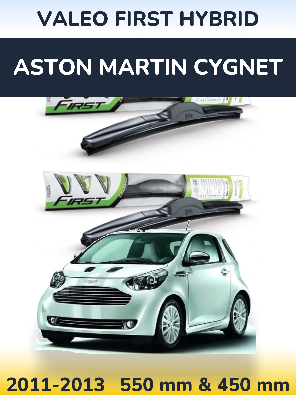 Komplet przednich wycieraczek Valeo First Hybrid 550 & 450 mm do Aston Martin Cygnet 2011-2013