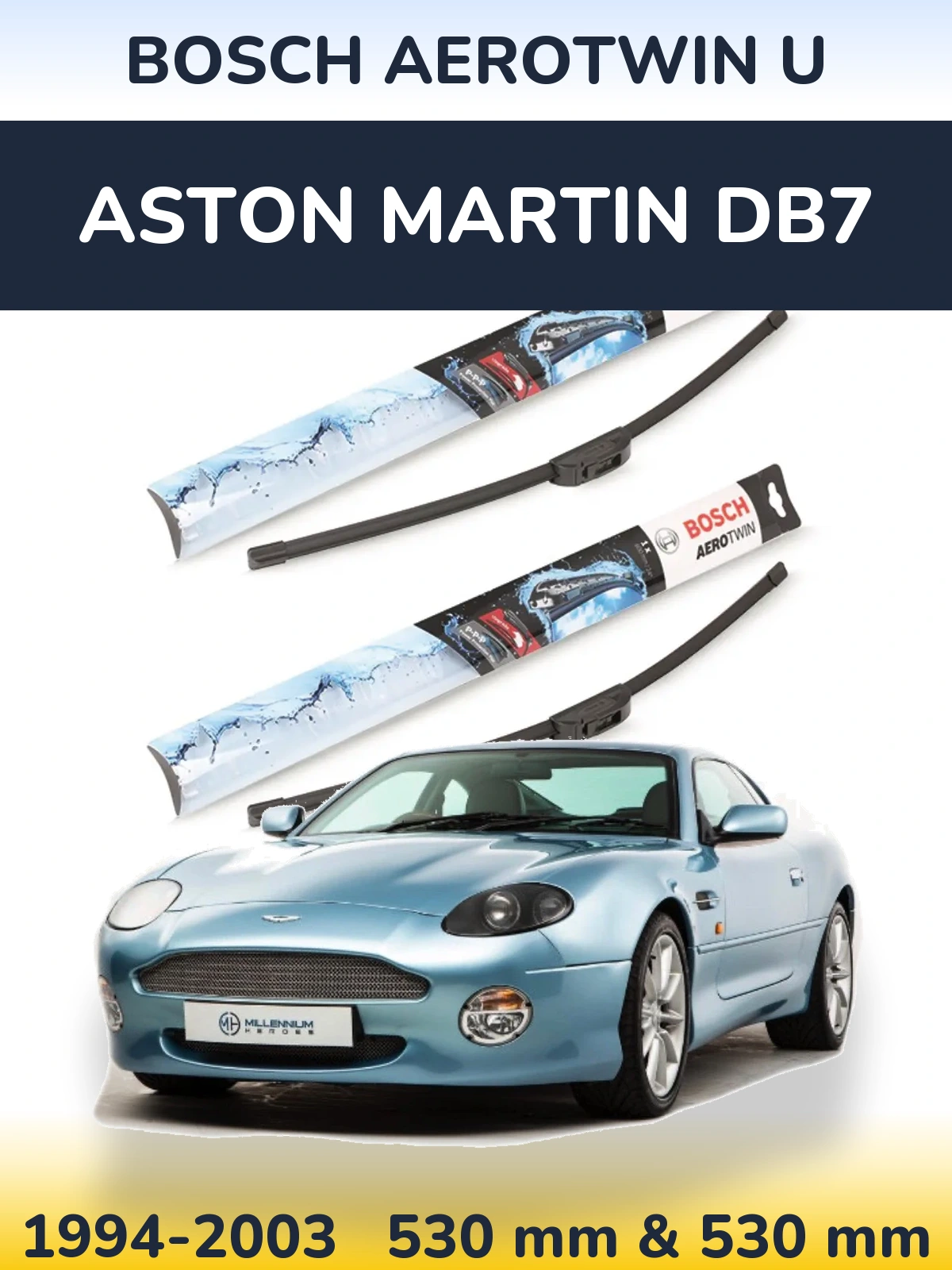 Комплект передних дворников BOSCH AeroTwin U 530 & 530 мм для Aston Martin DB7 1994-2003