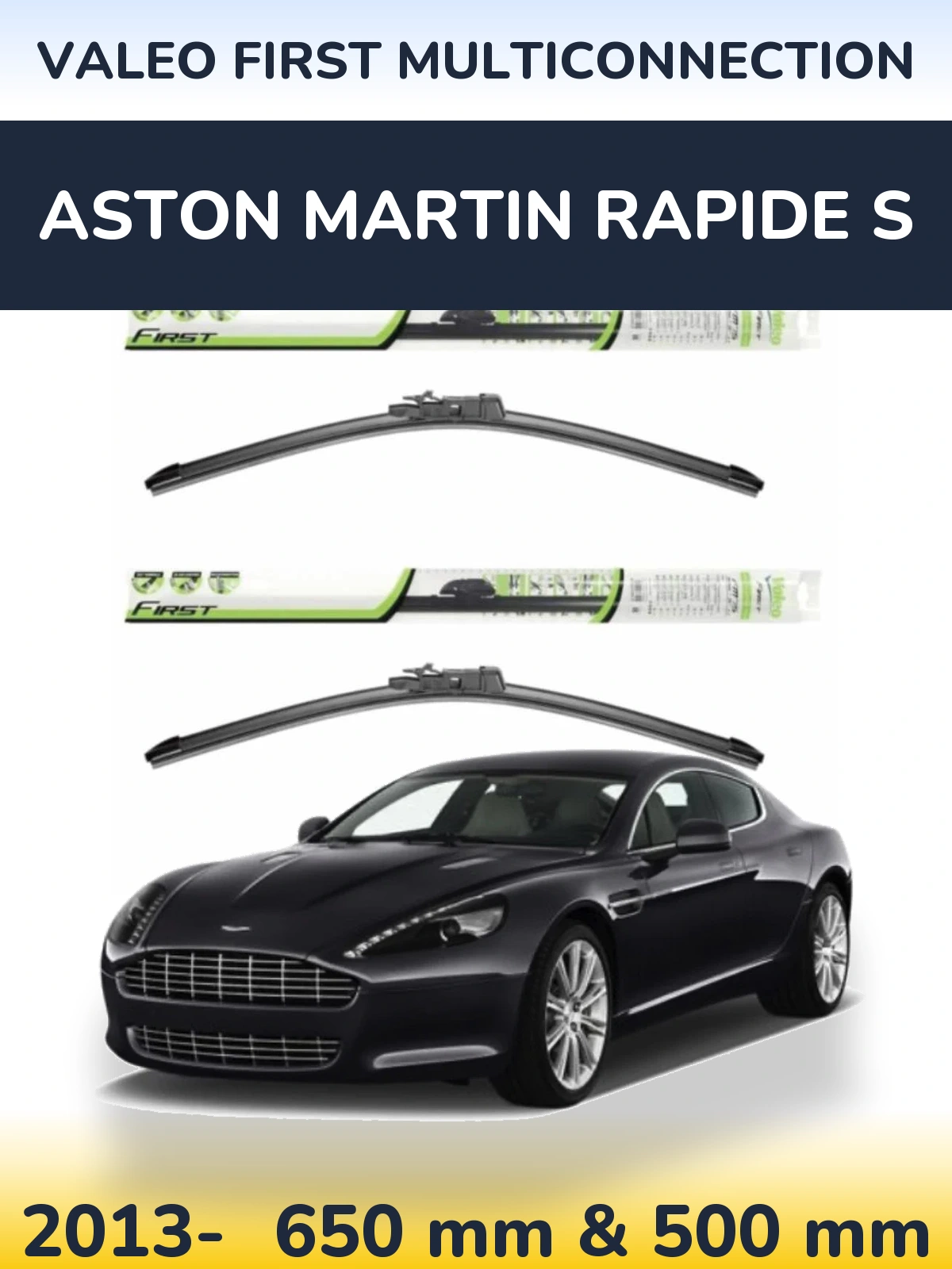Front wiper blade set Valeo First MultiConnection 650 & 500 mm for Aston Martin Rapide S 2013-2026