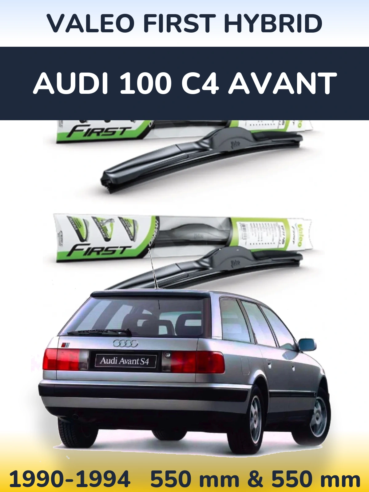 Front wiper blade set Valeo First Hybrid 550 & 550 mm for Audi 100 C4 Avant 1990-1994