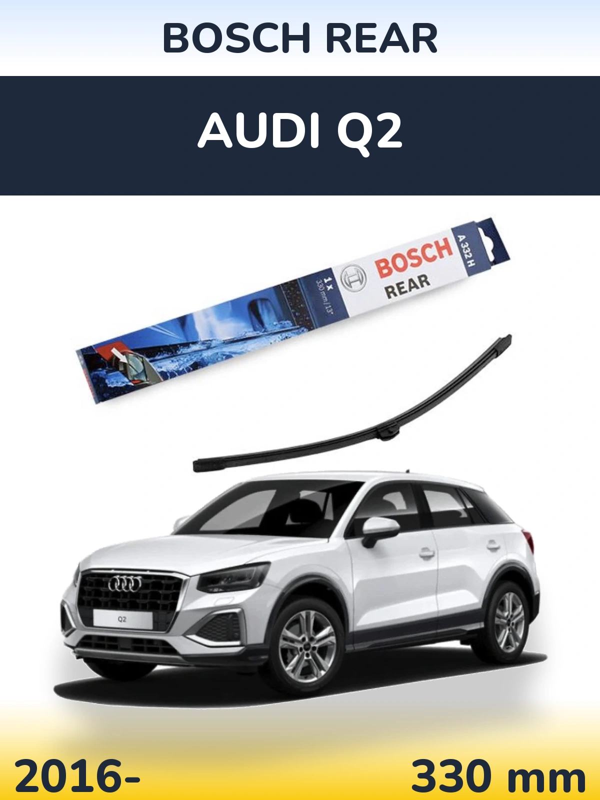 Задний дворник BOSCH Rear 330 мм для Audi Q2 2016-2026