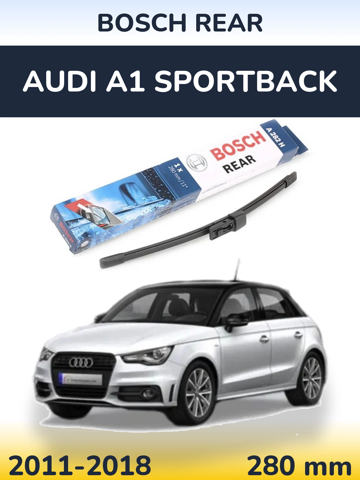 Задний дворник BOSCH Rear 280 мм для Audi A1 Sportback 2011-2018