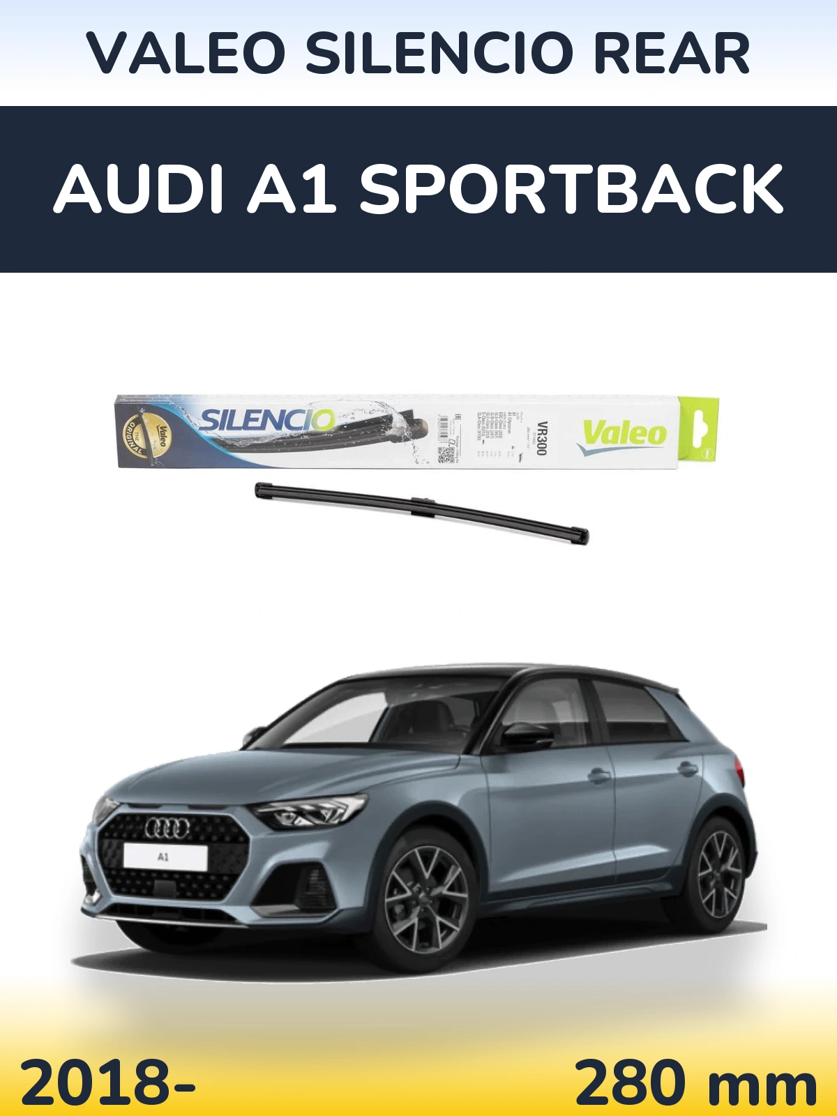 Tylna wycieraczka Valeo Silencio Rear 285 mm do Audi A1 Sportback 2018-2026
