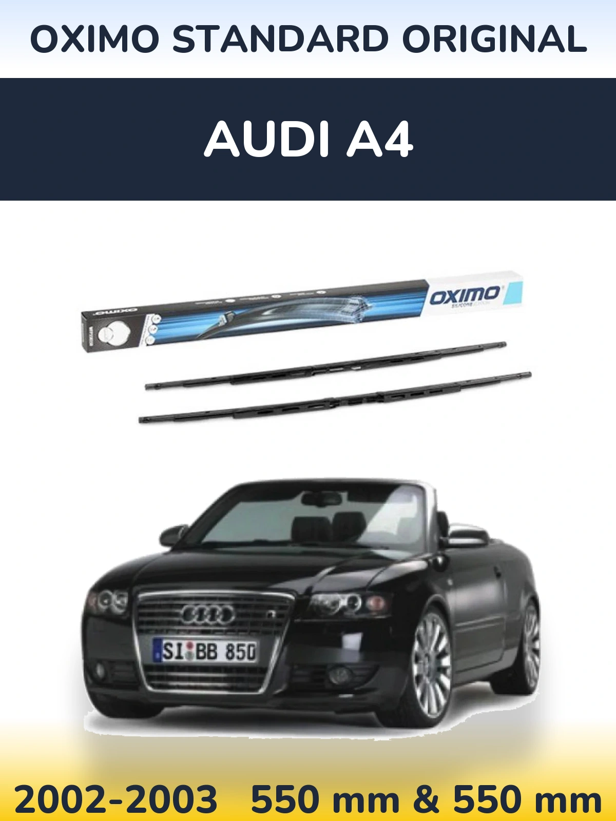 Front wiper blade set Oximo Standard Original 550 & 550 mm for Audi A4 2002-2003