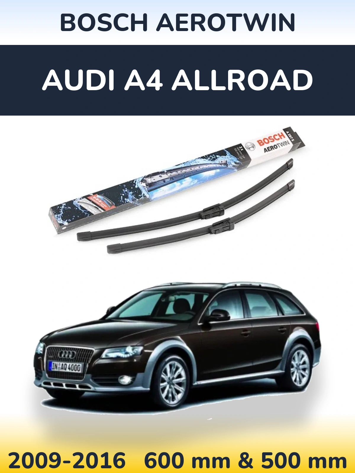 Komplet przednich wycieraczek BOSCH AeroTwin 600 & 500 mm do Audi A4 Allroad 2009-2016
