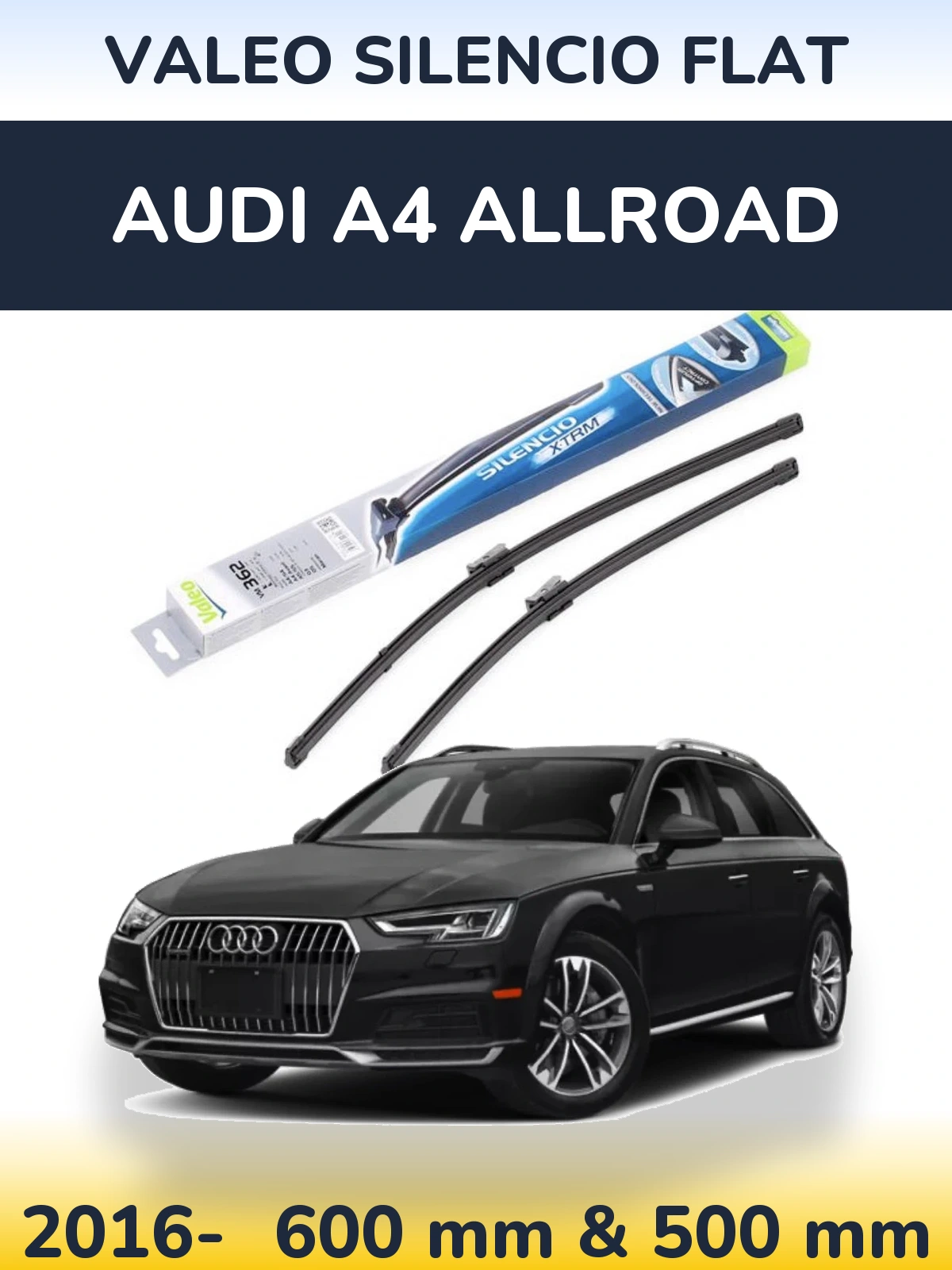 Комплект передніх щіток Valeo Silencio Flat 600 & 500 мм для Audi A4 Allroad 2016-2026