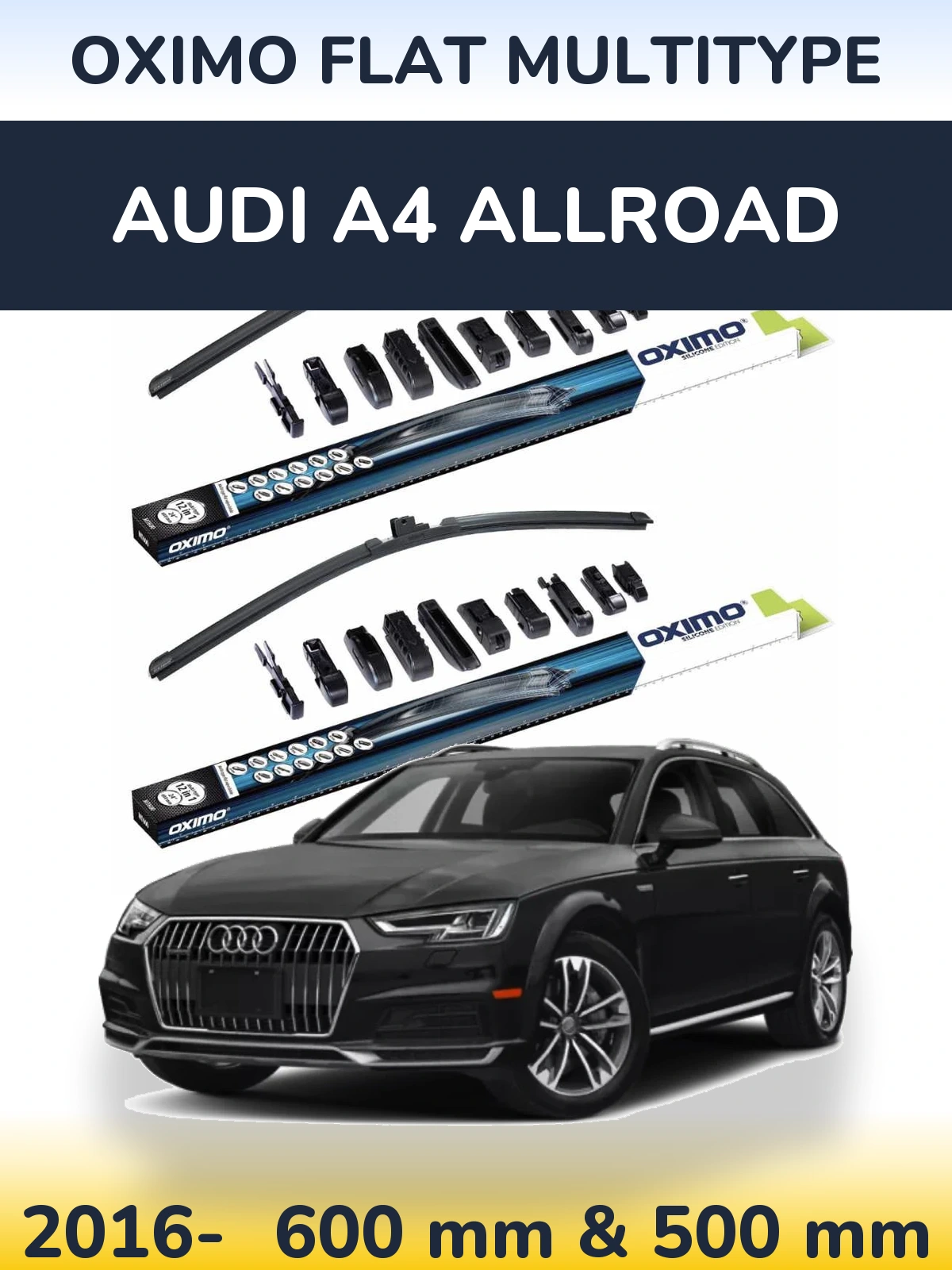 Front wiper blade set Oximo Flat MultiTypee 600 & 500 mm for Audi A4 Allroad 2016-2026