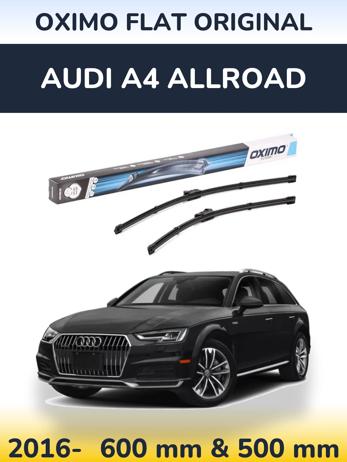 Front wiper blade set Oximo Flat Original 600 & 500 mm for Audi A4 Allroad 2016-2026