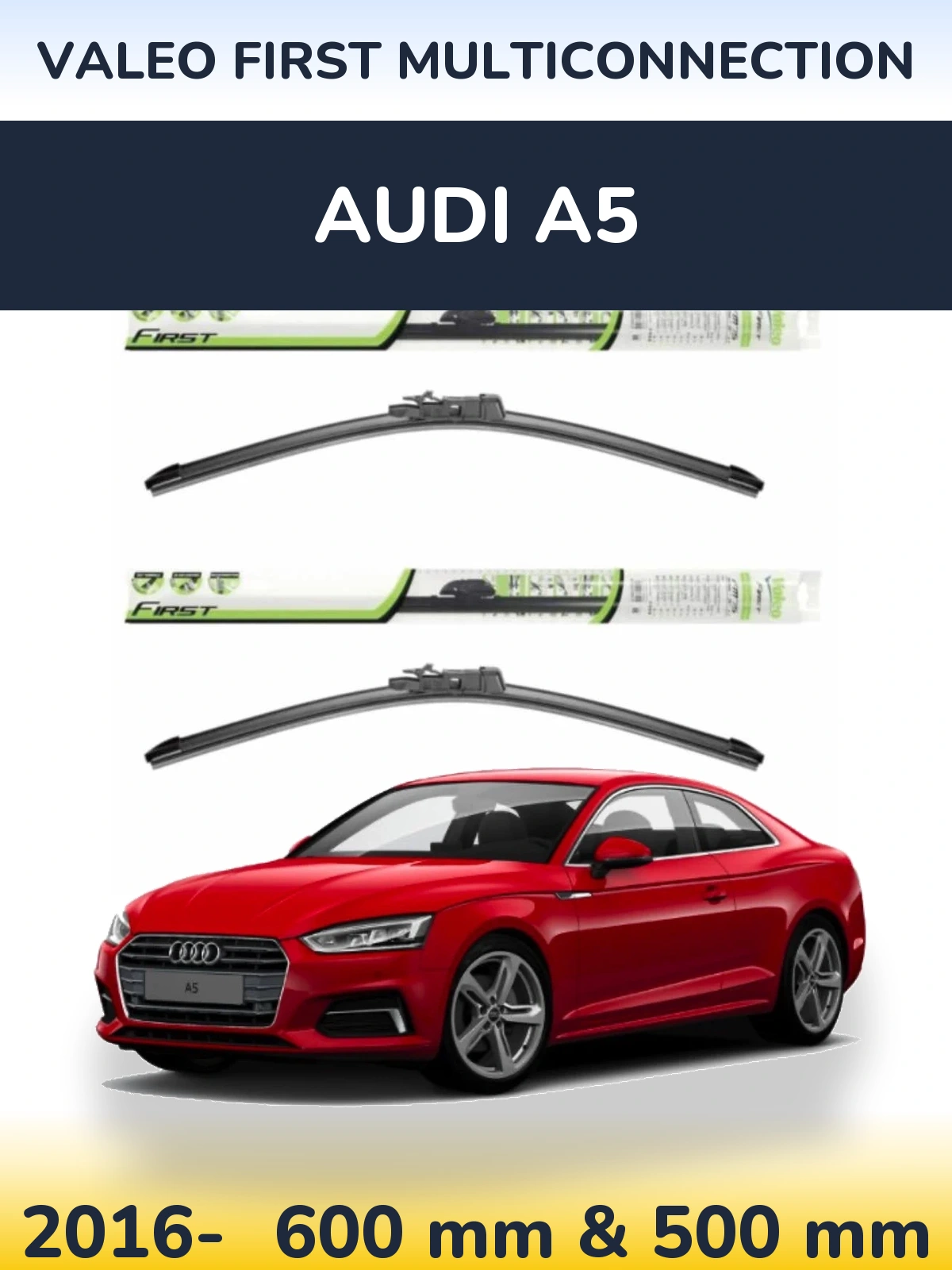 Komplet przednich wycieraczek Valeo First MultiConnection 600 & 500 mm do Audi A5 2016-2026