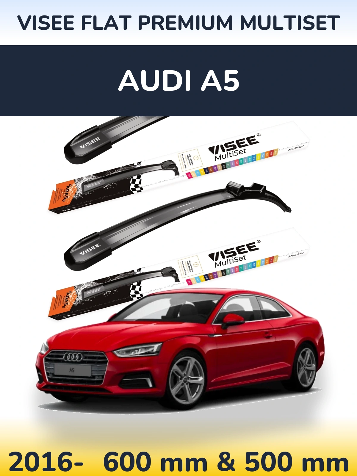Komplet przednich wycieraczek VISEE FLAT PREMIUM MultiSet 600 & 500 mm do Audi A5 2016-2026
