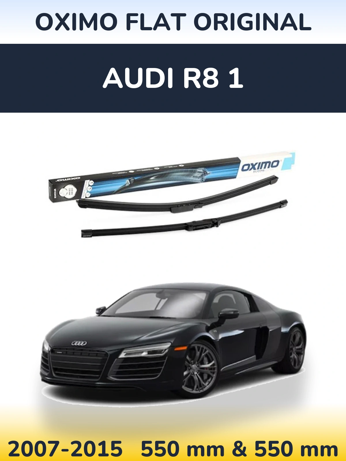 Front wiper blade set Oximo Flat Original 550 & 550 mm for Audi R8 1 2007-2015