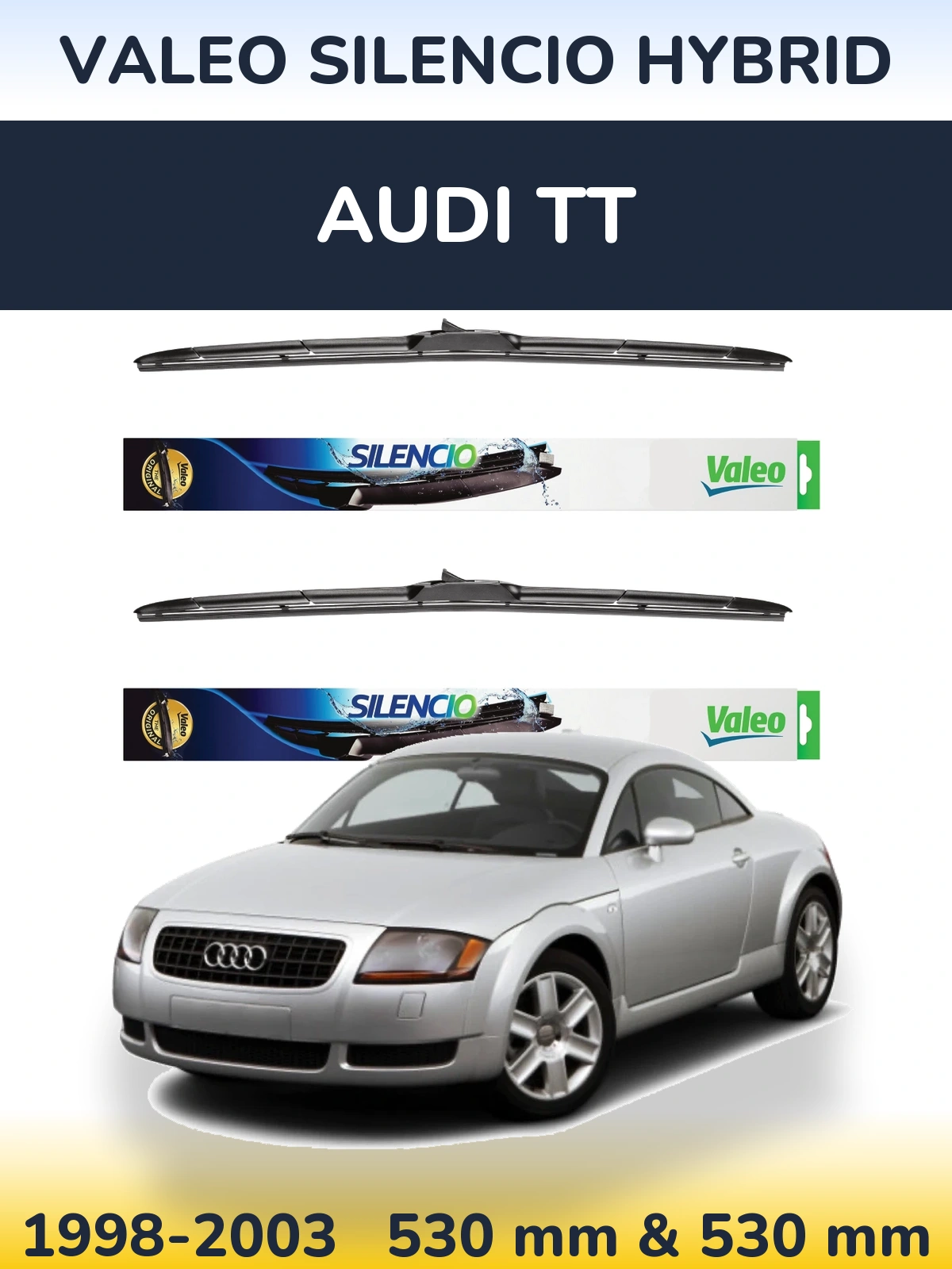 Komplet przednich wycieraczek Valeo Silencio Hybrid 530 & 530 mm do Audi TT 1998-2003