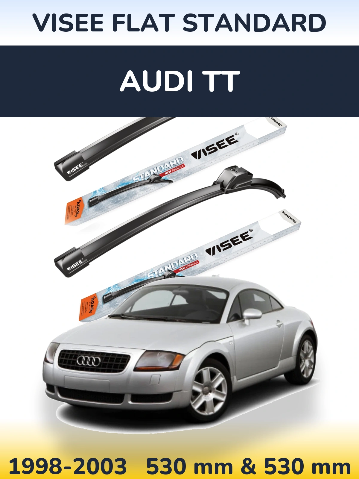 Komplet przednich wycieraczek VISEE FLAT STANDARD 530 & 530 mm do Audi TT 1998-2003
