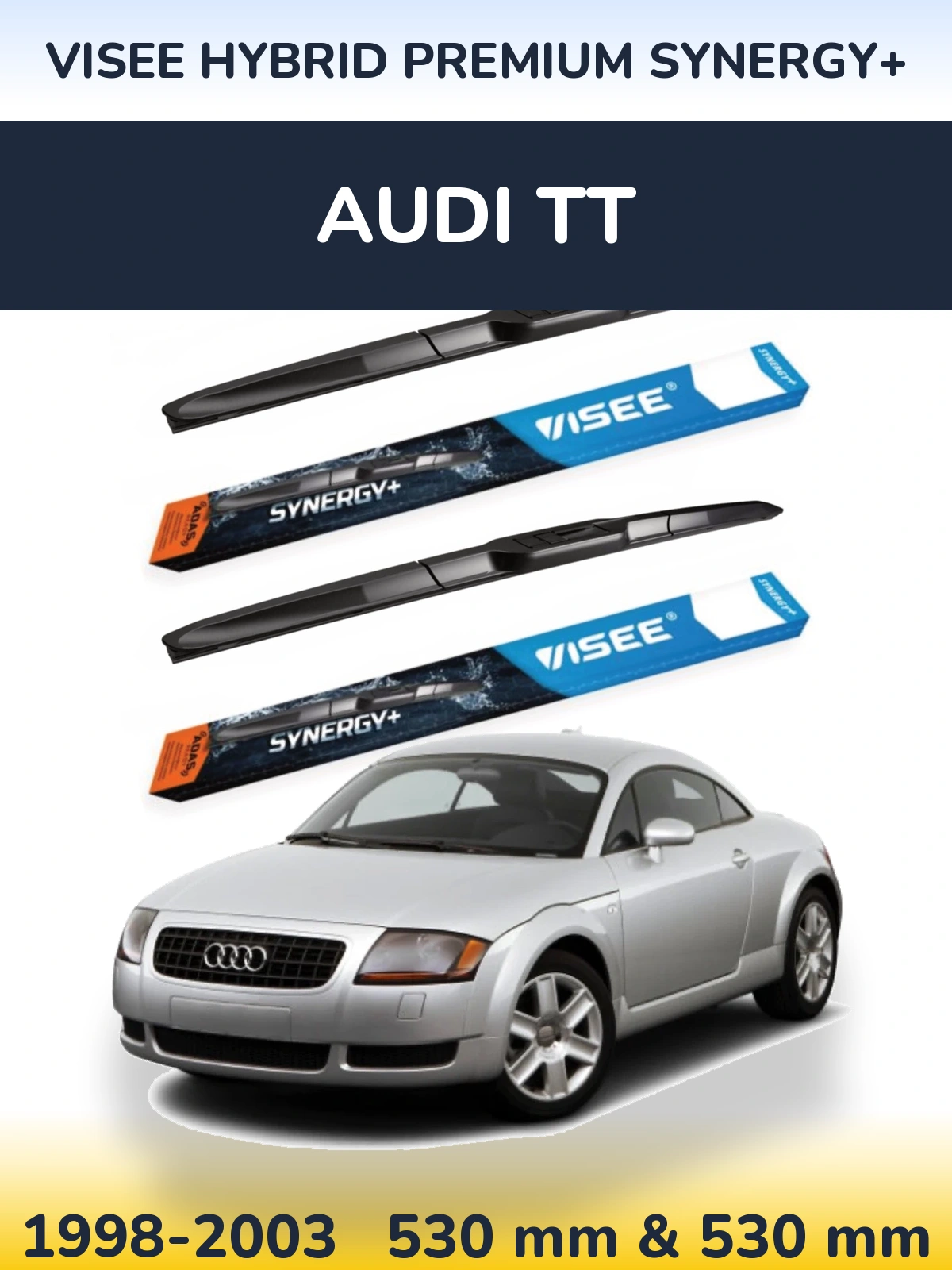 Komplet przednich wycieraczek VISEE HYBRID PREMIUM SYNERGY+ 530 & 530 mm do Audi TT 1998-2003