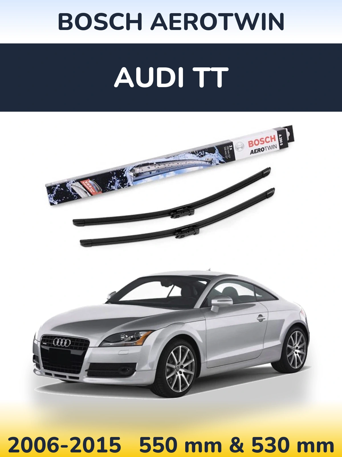 Komplet przednich wycieraczek BOSCH AeroTwin 550 & 530 mm do Audi TT 2006-2015