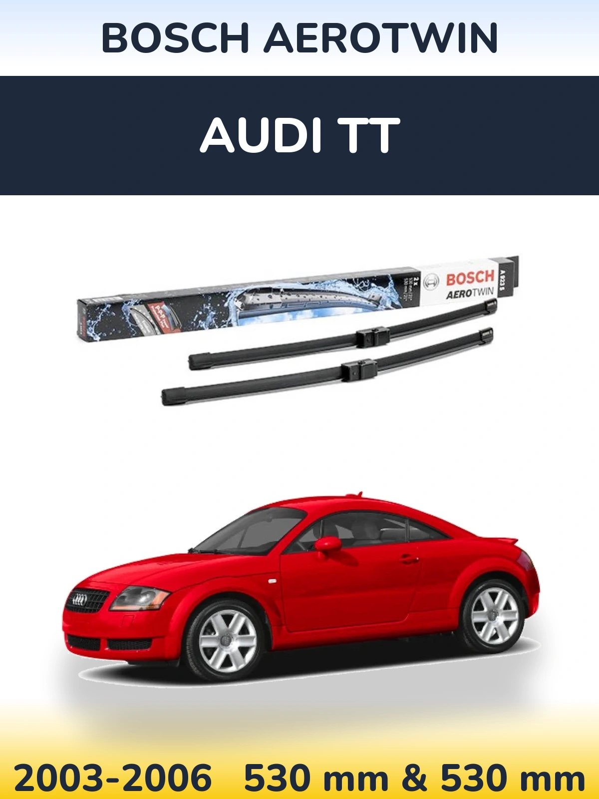 Комплект передних дворников BOSCH AeroTwin 530 & 530 мм для Audi TT 2003-2006