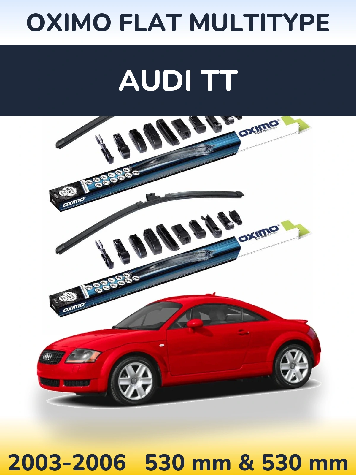 Комплект передних дворников Oximo Flat MultiТипe 530 & 530 мм для Audi TT 2003-2006