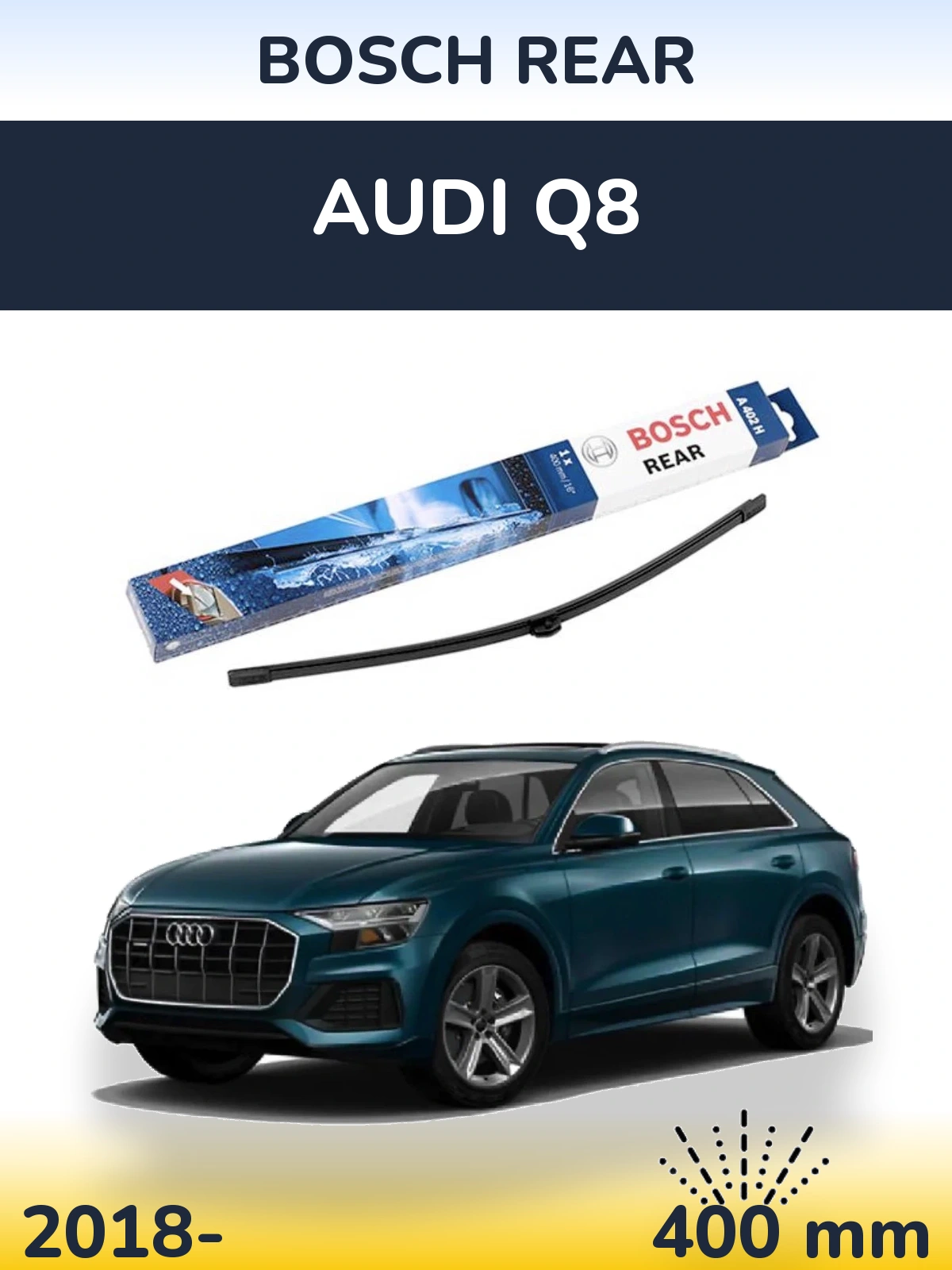 Rear wiper blade BOSCH Rear 400 mm for Audi Q8 2018-2026