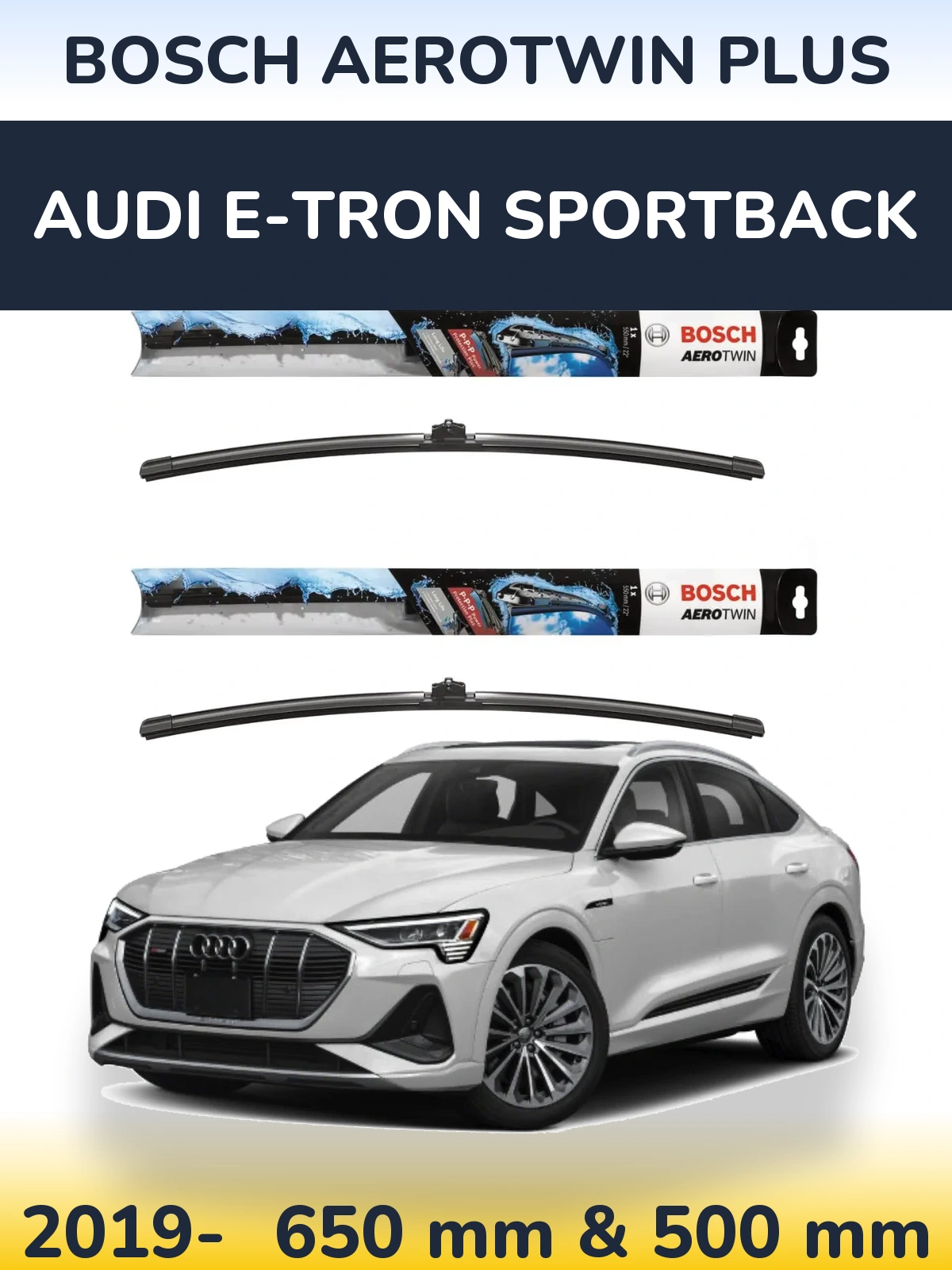 Komplet przednich wycieraczek BOSCH AeroTwin Plus 650 & 500 mm do Audi e-tron Sportback 2019-2026