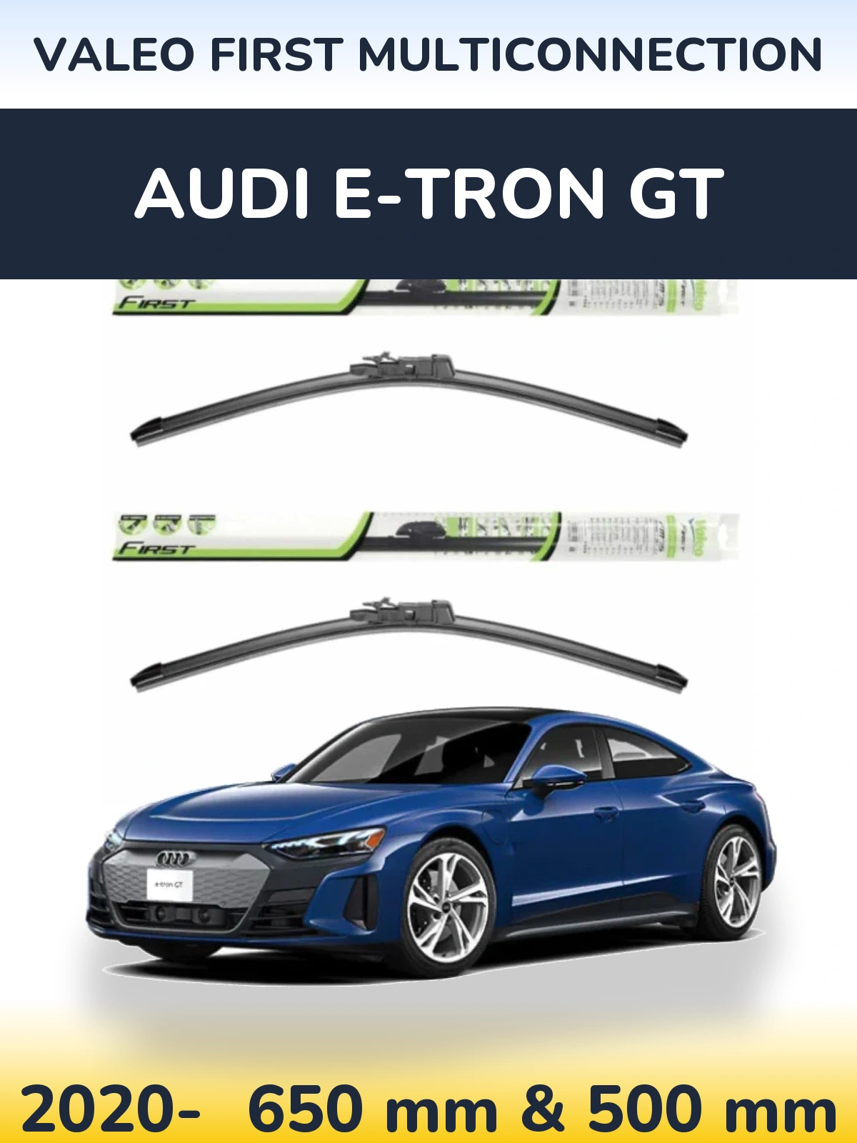 Front wiper blade set Valeo First MultiConnection 650 & 500 mm for Audi e-tron GT 2020-2026