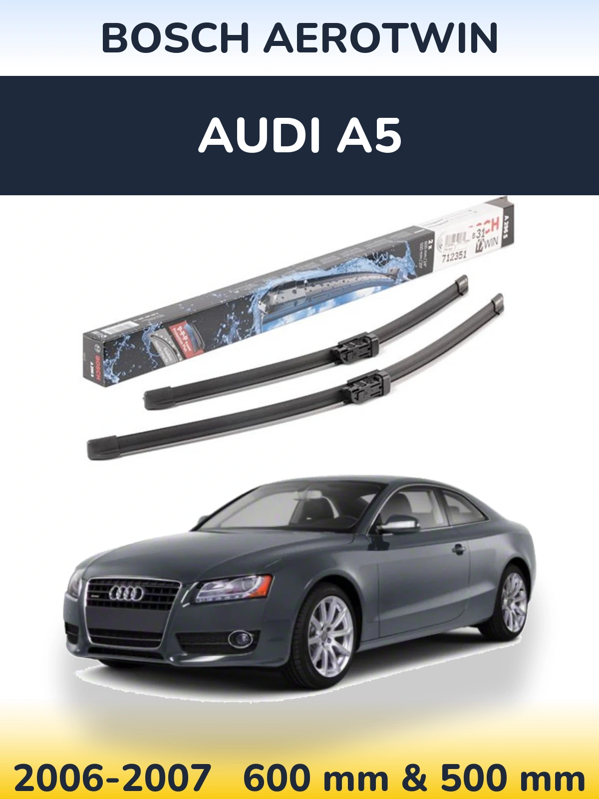 Комплект передних дворников BOSCH AeroTwin 600 & 500 мм для Audi A5 2006-2007
