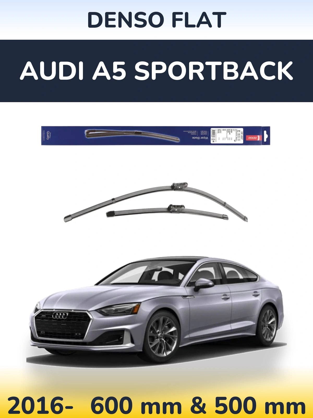 Komplet przednich wycieraczek Denso Flat 600 & 500 mm do Audi A5 Sportback 2016-2026