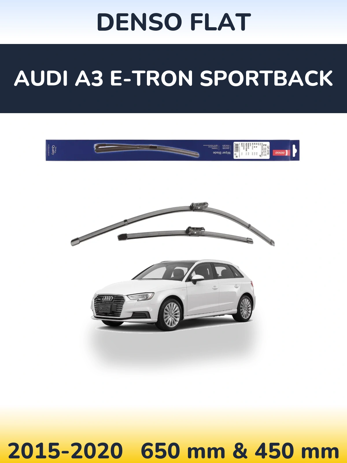 Комплект передних дворников Denso Flat 650 & 450 мм для Audi A3 e-tron Sportback 2015-2020