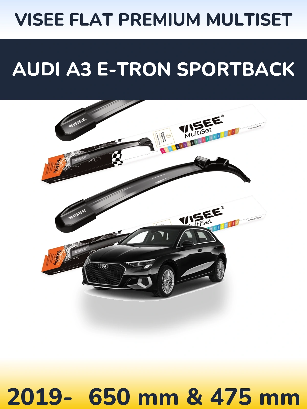 Komplet przednich wycieraczek VISEE FLAT PREMIUM MultiSet 650 & 475 mm do Audi A3 e-tron Sportback 2019-2026
