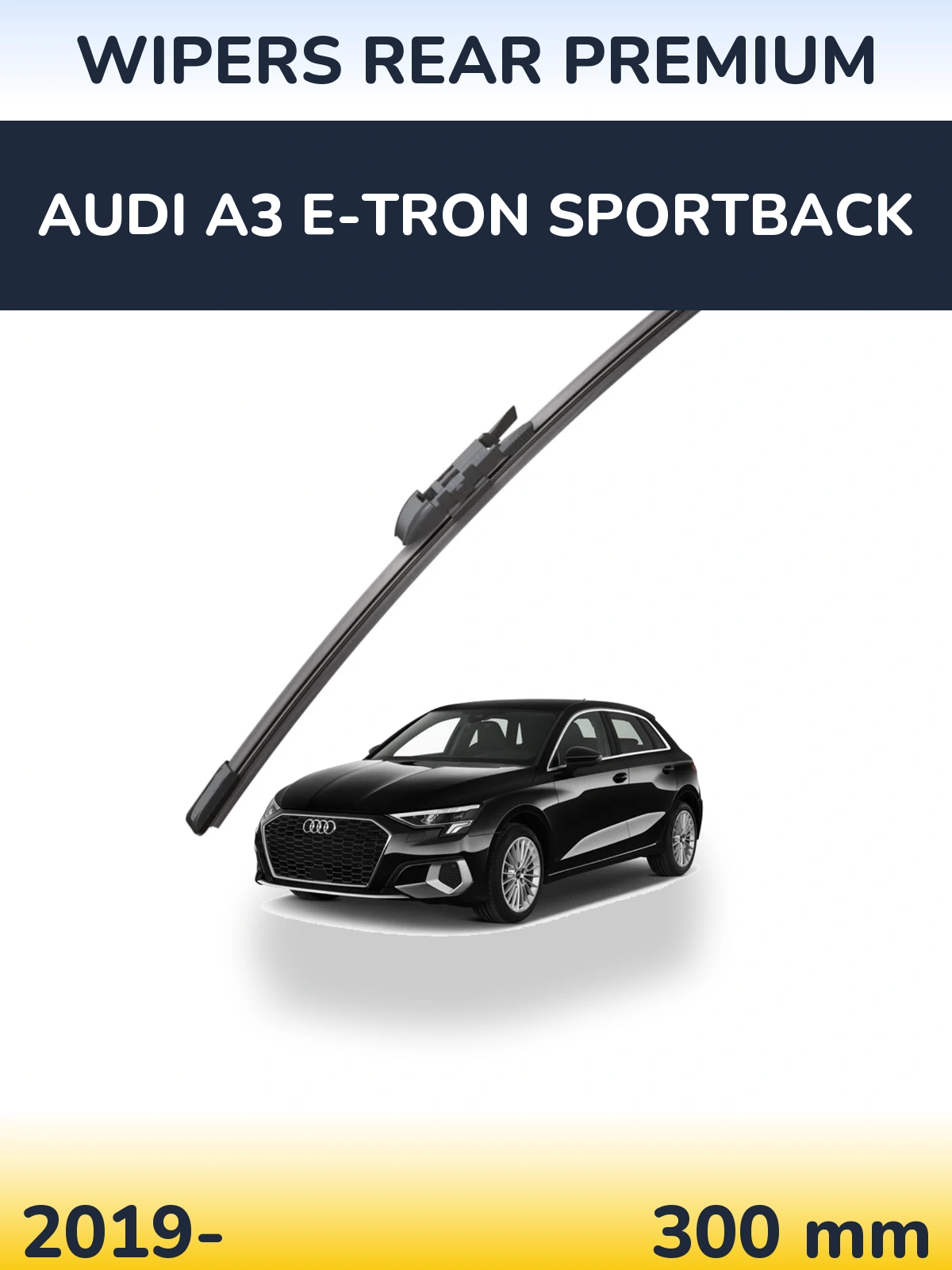 Rear wiper blade WIPERS REAR PREMIUM 300 mm for Audi A3 e-tron Sportback 2019-2026