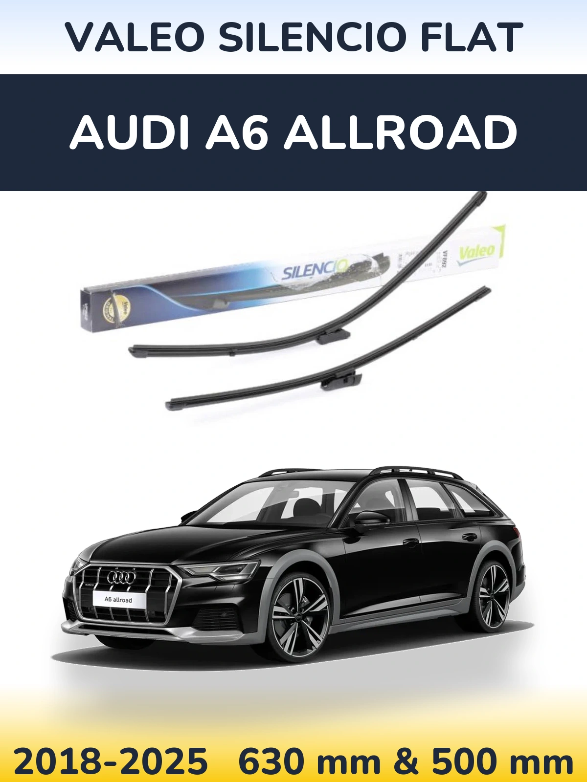 Комплект передніх щіток Valeo Silencio Flat 630 & 500 мм для Audi A6 Allroad 2018-2025