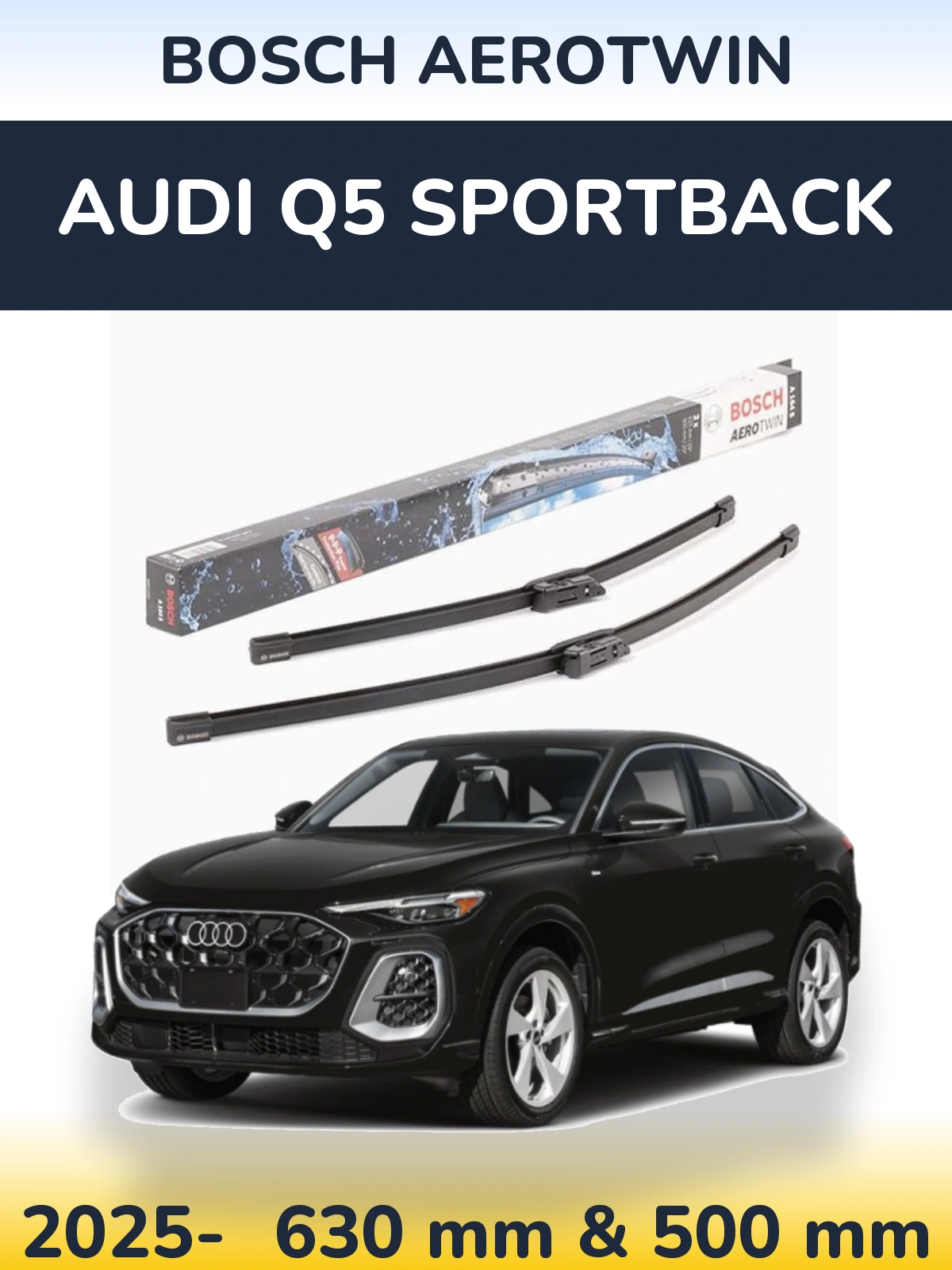 Комплект передних дворников BOSCH AeroTwin 630 & 500 мм для Audi Q5 Sportback 2025-2026