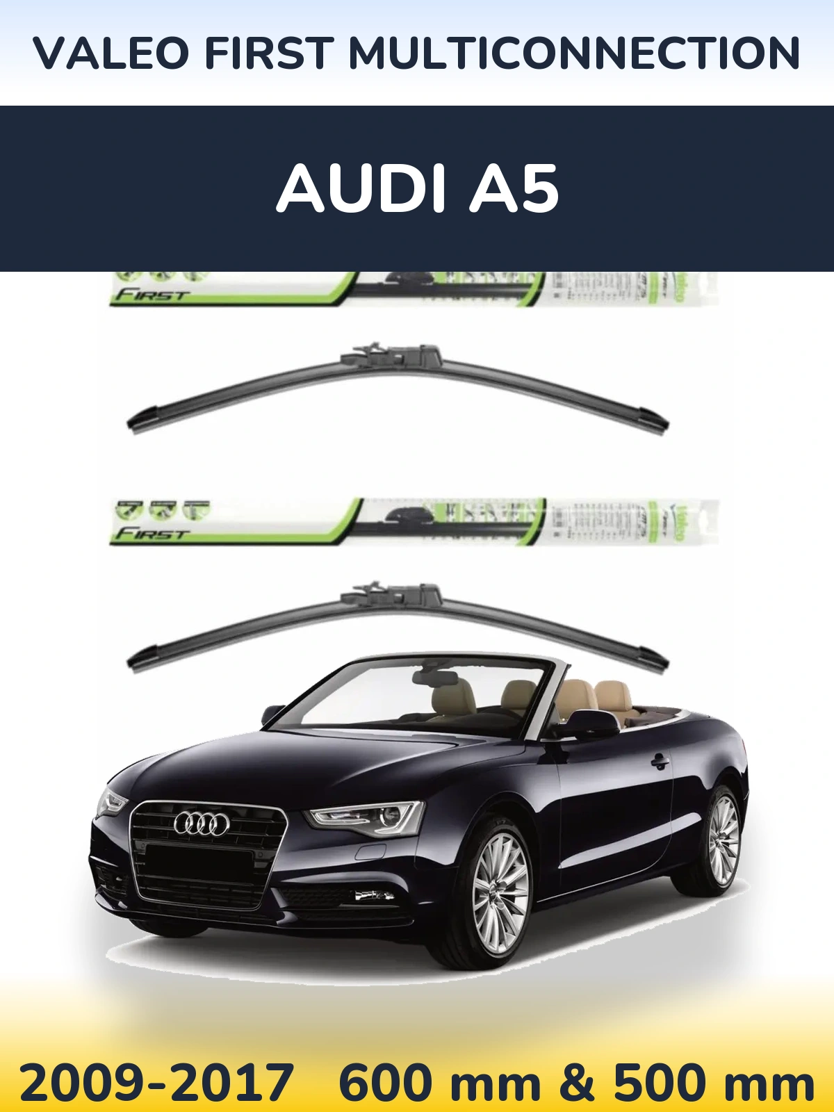 Komplet przednich wycieraczek Valeo First MultiConnection 600 & 500 mm do Audi A5 2009-2017