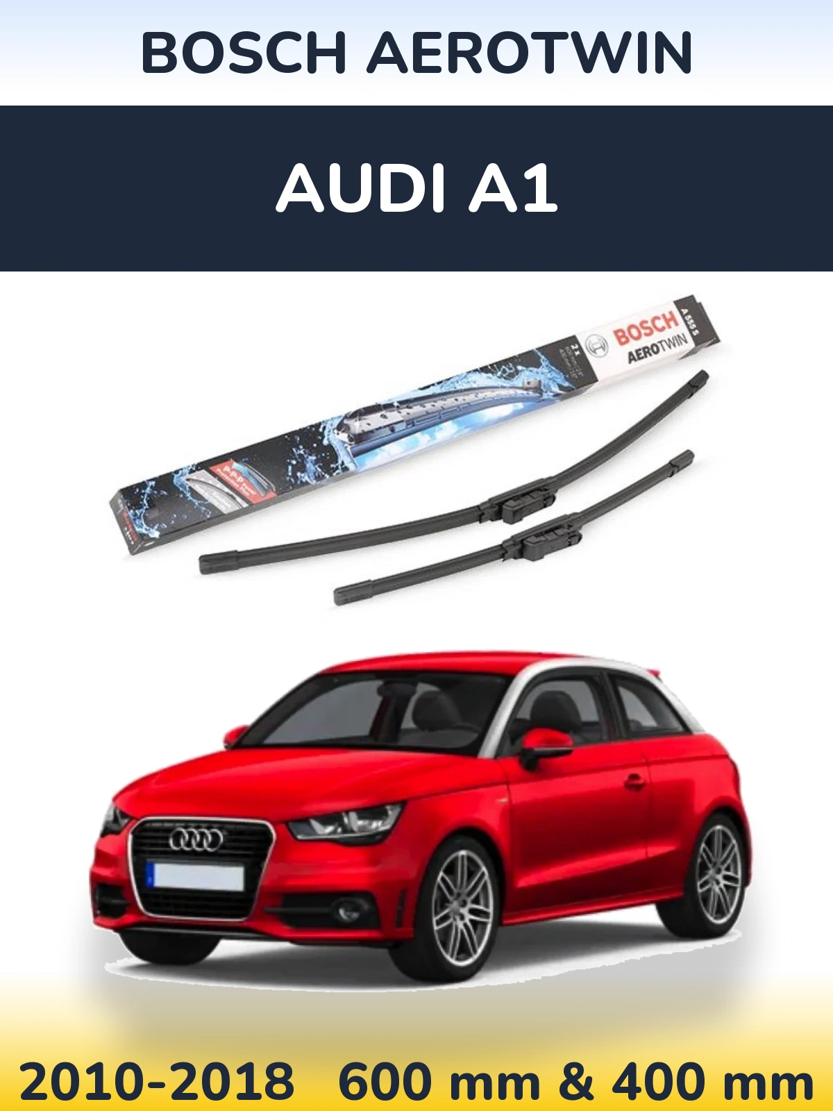 Komplet przednich wycieraczek BOSCH AeroTwin 600 & 400 mm do Audi A1 2010-2018