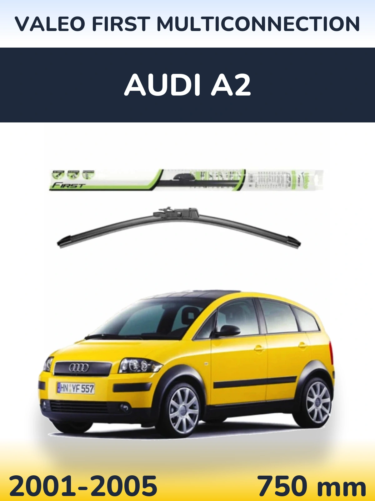 Przednia wycieraczka Valeo First MultiConnection 750 mm do Audi A2 2001-2005
