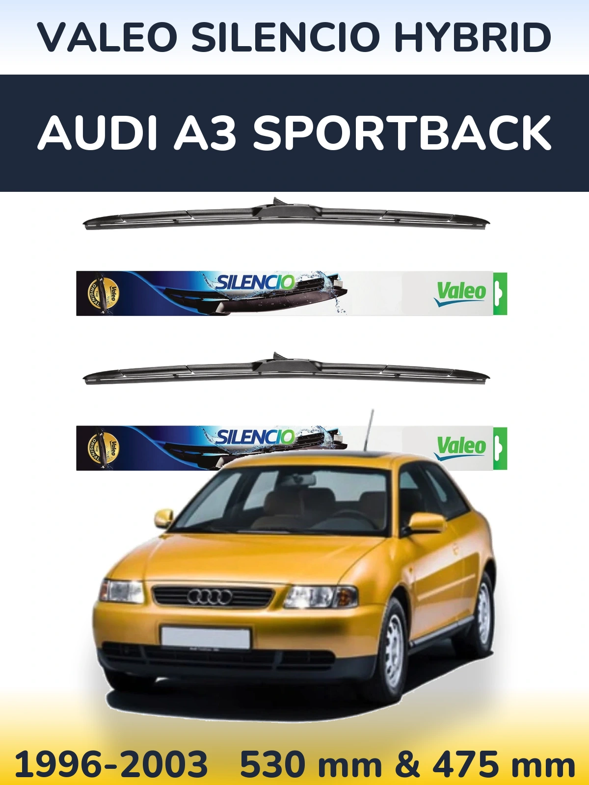 Front wiper blade set Valeo Silencio Hybrid 530 & 475 mm for Audi A3 Sportback 1996-2003