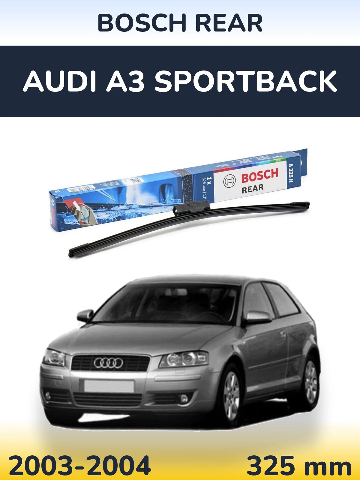 Tylna wycieraczka BOSCH Rear 325 mm do Audi A3 Sportback 2003-2004