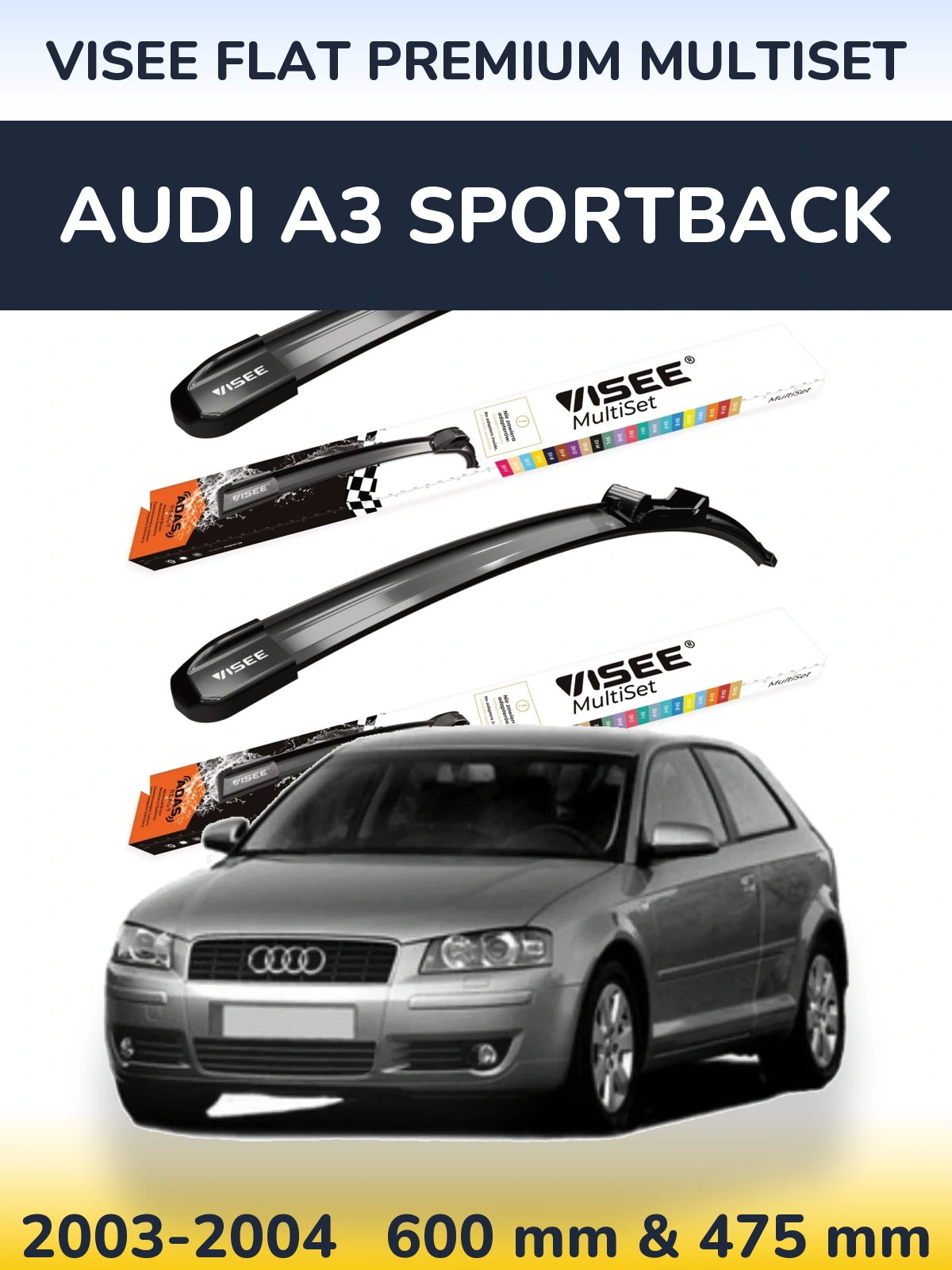 Front wiper blade set VISEE FLAT PREMIUM MultiSet 600 & 475 mm for Audi A3 Sportback 2003-2004