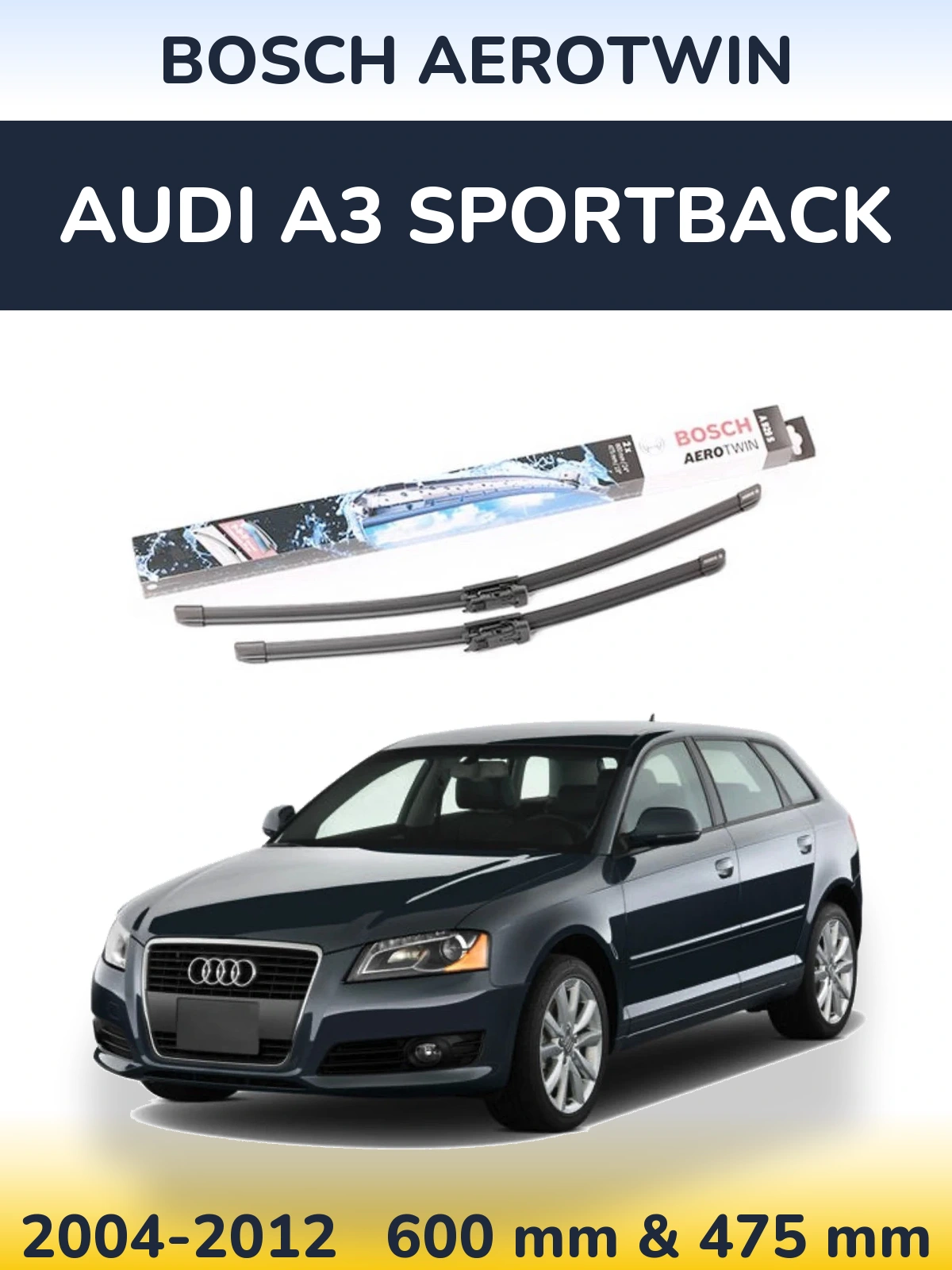 Front wiper blade set BOSCH AeroTwin 600 & 475 mm for Audi A3 Sportback 2004-2012
