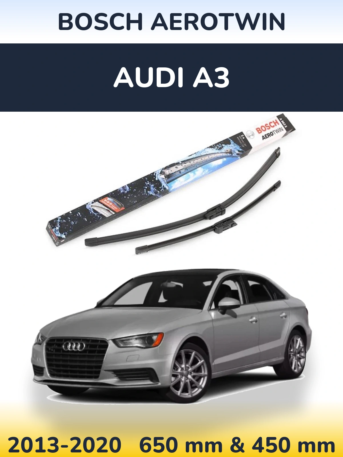 Front wiper blade set BOSCH AeroTwin 650 & 450 mm for Audi A3 2013-2020