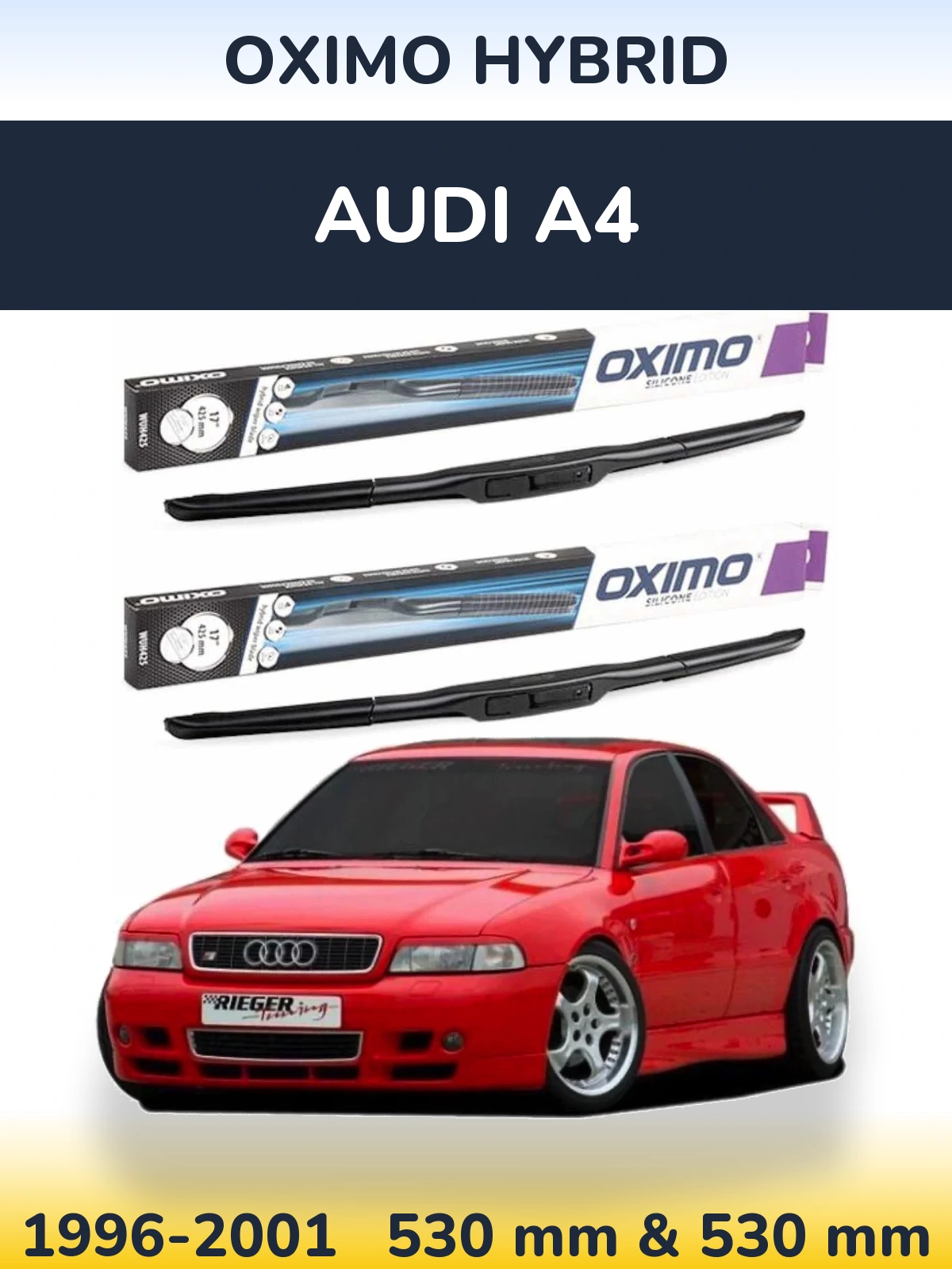 Komplet przednich wycieraczek Oximo Hybrid 530 & 530 mm do Audi A4 1996-2001