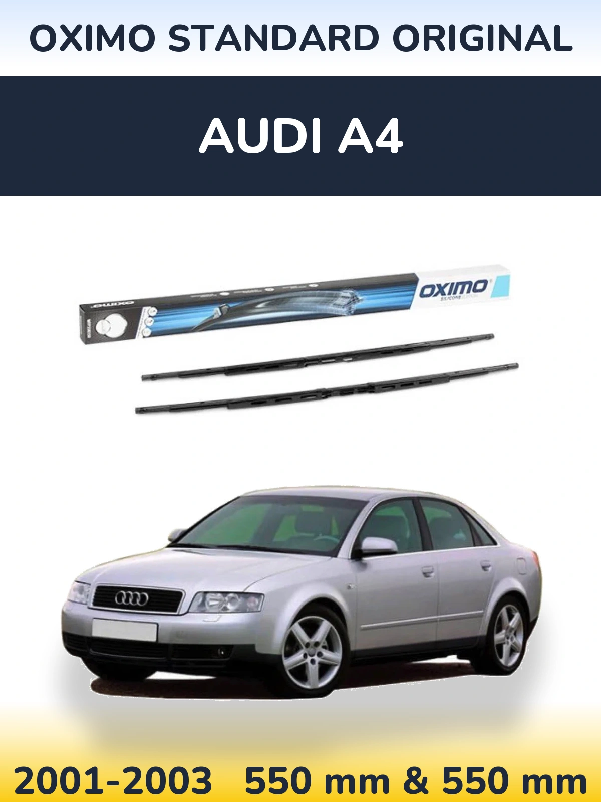 Komplet przednich wycieraczek Oximo Standard Original 550 & 550 mm do Audi A4 2001-2003