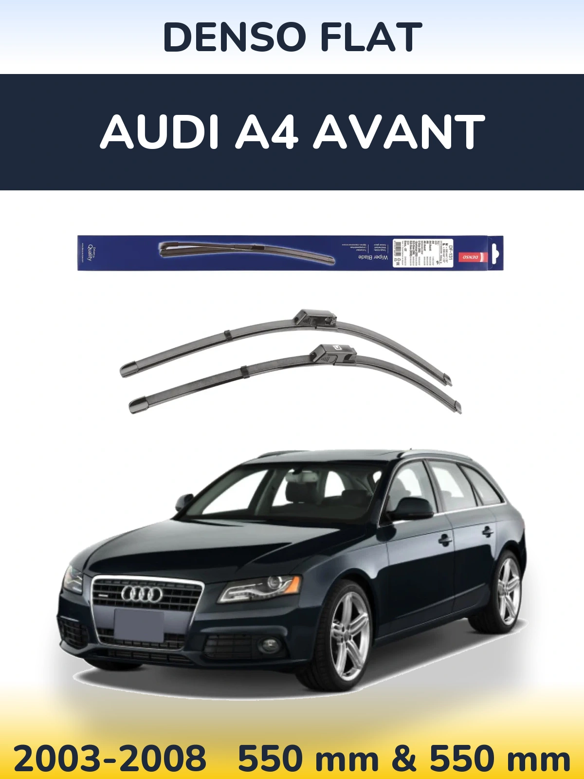 Komplet przednich wycieraczek Denso Flat 550 & 550 mm do Audi A4 Avant 2003-2008
