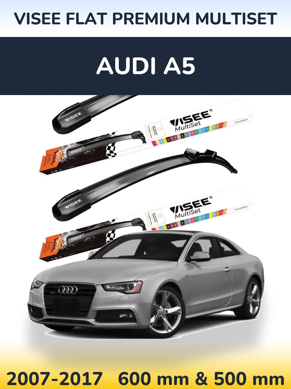Komplet przednich wycieraczek VISEE FLAT PREMIUM MultiSet 600 & 500 mm do Audi A5 2007-2017