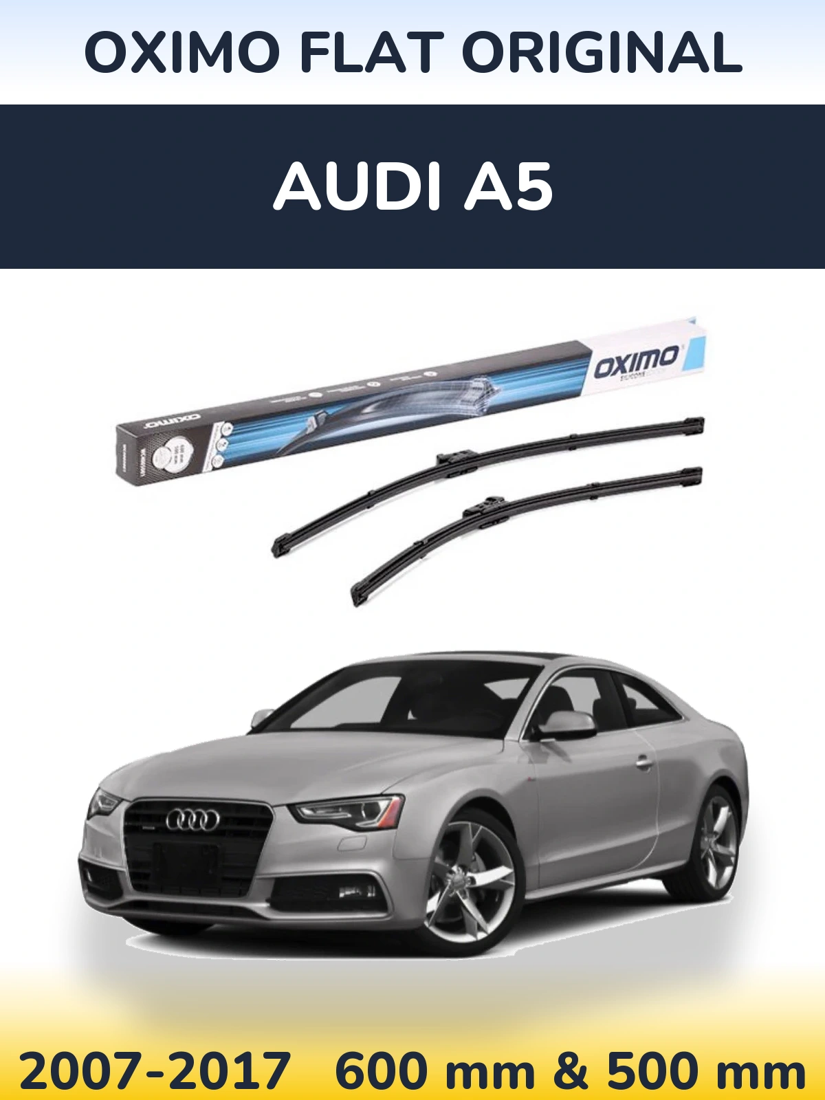 Komplet przednich wycieraczek Oximo Flat Original 600 & 500 mm do Audi A5 2007-2017
